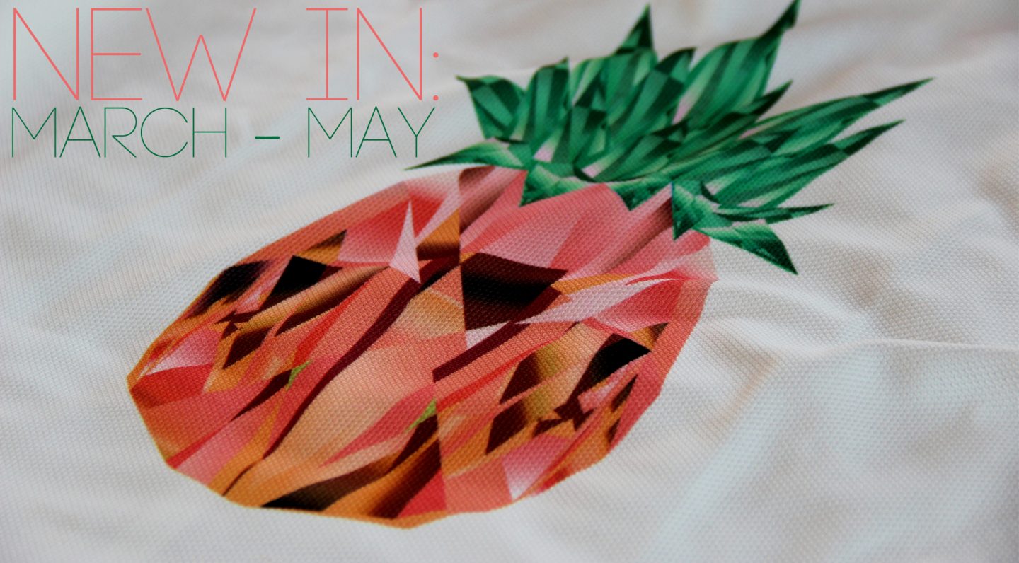 New In: March – May