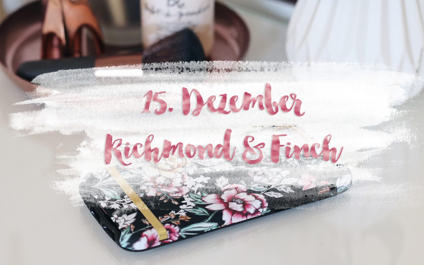 Mrs. Brightside Blogger-Adventskalender Blogger Blog Hamburg Adventskalender Gewinnspiel iPhone Case Richmond & Finch Handy Hülle 4